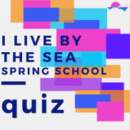 I live by the Sea Spring School QUIZ
